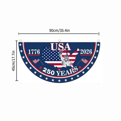 🗽USA 250th Anniversary Flag Half Round Banner V2🦅
